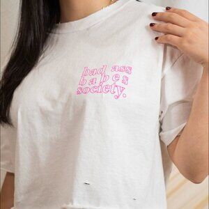 Bad Ass Babes Tee Distressed Cropped